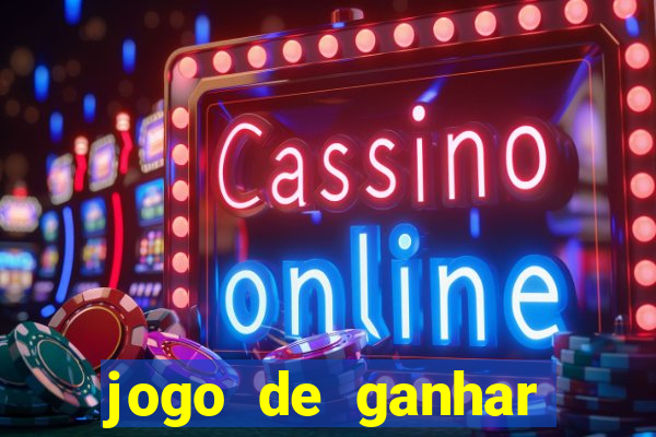 jogo de ganhar dinheiro no cadastro